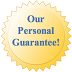 Our Personal Guarantee!